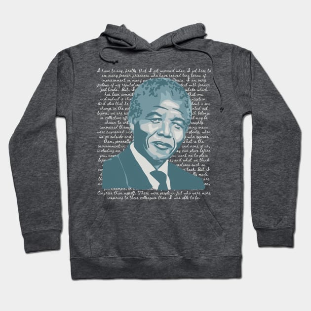 Nelson Mandela Portrait And Quote Hoodie by Slightly Unhinged